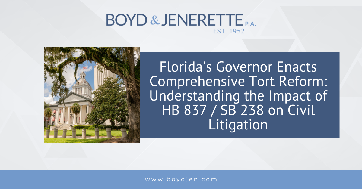 Florida's Governor Enacts Comprehensive Tort Reform Understanding the